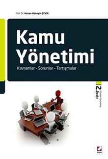 Kamu Yönetimi & Kavramlar - Sorunlar - Tartışmalar