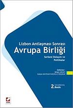 Lizbon Antlaşması Sonrası Avrupa Birliği & Serbest Dolaşım ve Politikalar
