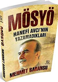 Mösyö & Hanefi Avcı'nın Yazamadıkları
