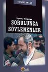 Sorulunca S&ouml;ylenenler