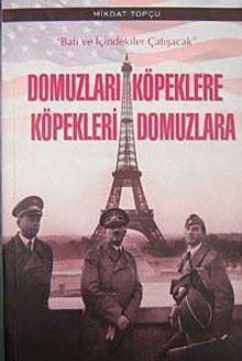 Domuzları Köpeklere Köpekleri Domuzlara & Batı ve İçindekiler Çatışacak