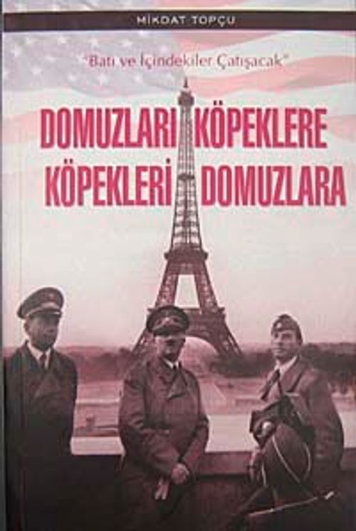 Domuzları Köpeklere Köpekleri Domuzlara & Batı ve İçindekiler Çatışacak