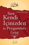 Size Kendi İ&ccedil;inizden Bir Peygamber Geldi