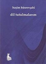 Dil Tutulmalarım