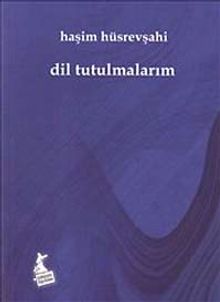 Dil Tutulmalarım