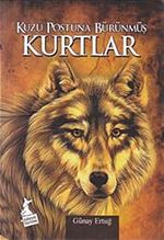 Kuzu Postuna Bürünmüş Kurtlar