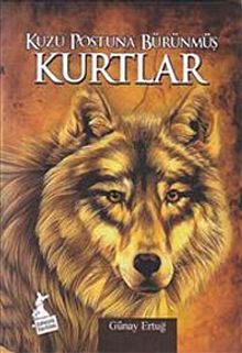 Kuzu Postuna Bürünmüş Kurtlar