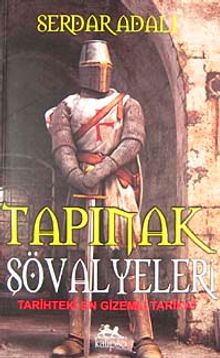 Tapınak Şövalyeleri & Tarihteki En Gizemli Tarikat