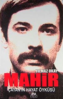 Mahir Çayan'ın Hayat Öyküsü
