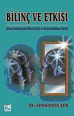Bilinç ve Etkisi & İslam Hukukunda Bilincin Hak ve Sorumluluklara Etkisi