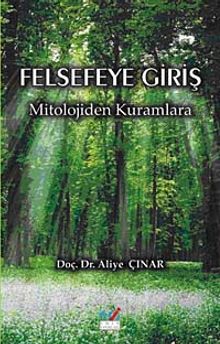 Felsefeye Giriş & Mitolojiden Kuramlara