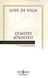 Olmedo Ş&ouml;valyesi (Ciltli)