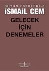 Gelecek İ&ccedil;in Denemeler