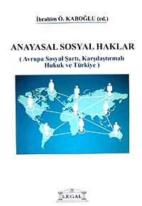 Anayasal Sosyal Haklar & Avrupa Sosyal Şartı, Karşılaştırmalı Hukuk ve Türkiye
