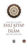 Kur'an'a G&ouml;re Ehli Kitap ve İslam
