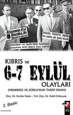 Kıbrıs ve 6-7 Eylül Olayları & Menderes ve Zorlu'nun Tarihi Sınavı