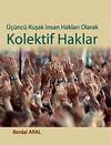 &Uuml;&ccedil;&uuml;nc&uuml; Kuşak İnsan Hakları Olarak Kolektif Haklar