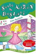 Süslü Kızın Düşleri / Cam Ayakkabı