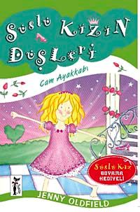 Süslü Kızın Düşleri / Cam Ayakkabı