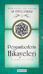 Peygamberin Hikayeleri & Kur'an'da Adı Geçen 28 Peygamber (Cep Boy)