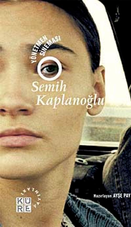 Yönetmen Sineması-Semih Kaplanoğlu