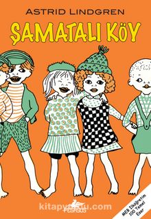 Şamatalı Köy - Astrid Lindgren