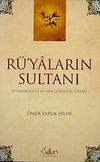 R&uuml;yaların Sultanı & Peygamberimizi R&uuml;yada G&ouml;rmenin Yolları