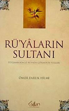 Rüyaların Sultanı & Peygamberimizi Rüyada Görmenin Yolları
