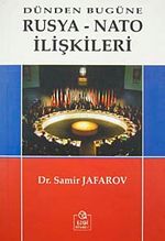 Dünden Bugüne Rusya-Nato İlişkileri