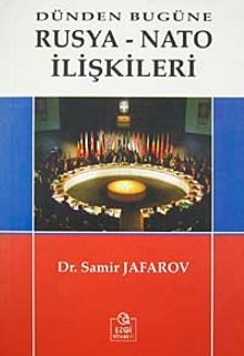 Dünden Bugüne Rusya-Nato İlişkileri