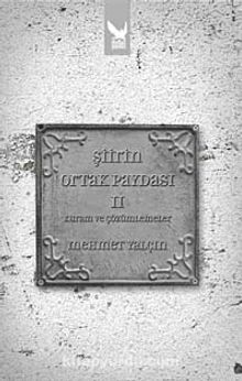 Şiirin Ortak Paydası-II Kuram ve Çözümlemeler - Mehmet Yalçın