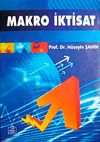 Makro İktisat / Prof. Dr. H&uuml;seyin Şahin