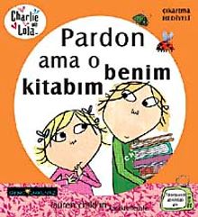 Charlie ve Lola-Pardon Ama o Benim Kitabım