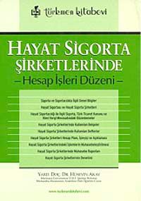 Hayat Sigorta Şirketlerinde Hesap İşleri Düzeni