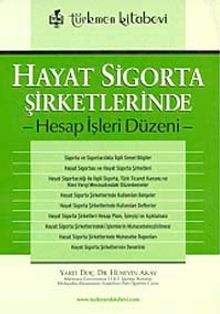 Hayat Sigorta Şirketlerinde Hesap İşleri Düzeni
