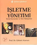 İşletme Yönetimi & Temel Kavramlar ve Yeni Yaklaşımlar