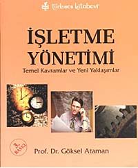 İşletme Yönetimi & Temel Kavramlar ve Yeni Yaklaşımlar