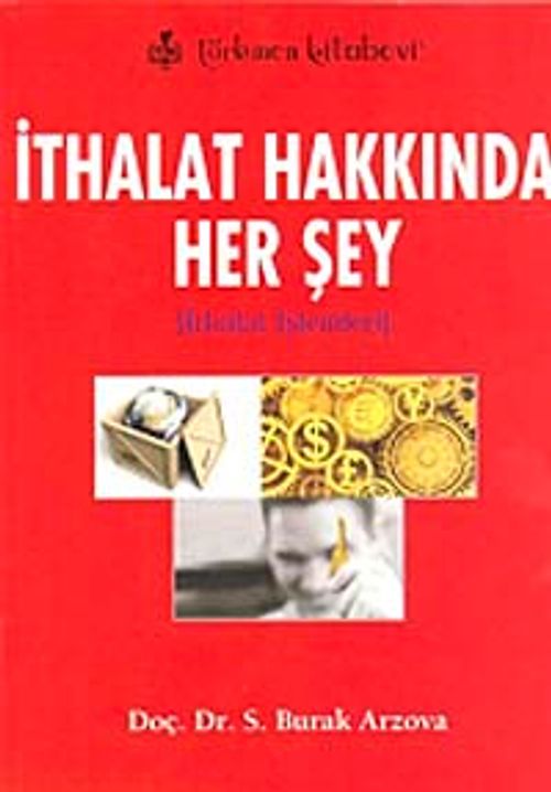 İthalat Hakkında Her Şey & İthalat İşlemleri