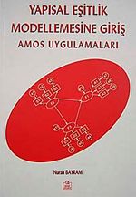 Yapısal Eşitlik Modellemesine Giriş & Amos Uygulamaları