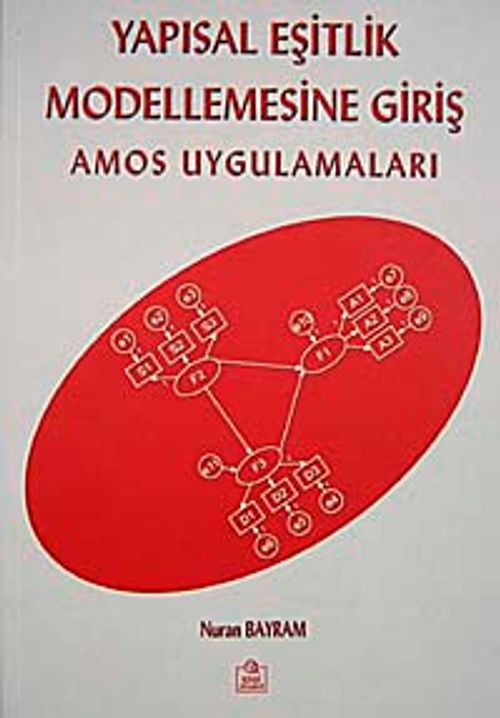 Yapısal Eşitlik Modellemesine Giriş & Amos Uygulamaları
