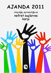 Ajanda 2011 & Irkçılığa, Ayrımcılığa ve Nefret Suçlarına Karşı