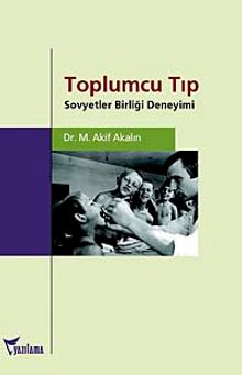 Toplumcu Tıp & Sovyetler Birliği Deneyimi