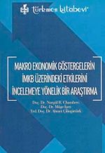 Makro Ekonomik Göstergelerin İMKB Üzerindeki Etkilerini İncelemeye Yönelik Bir Araştırma