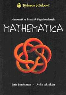 Matematik ve İstatistik Uygulamalarıyla Mathematica