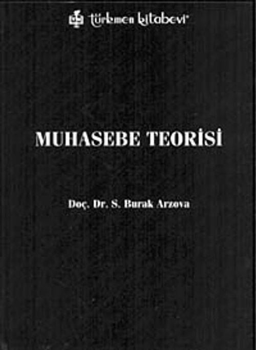Muhasebe Teorisi / Burak Arzova