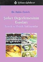 Şirket Değerlemesinin Esasları & Teorik ve Pratik Yaklaşımlr