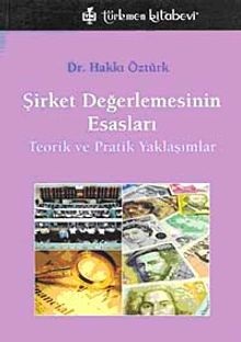 Şirket Değerlemesinin Esasları & Teorik ve Pratik Yaklaşımlr