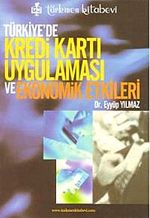 Türkiye'de Kredi Kartı Uygulaması ve Ekonomik Etkileri