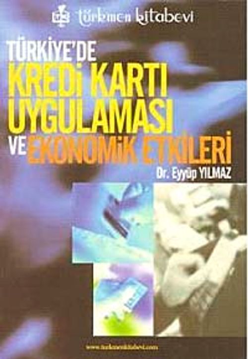 Türkiye'de Kredi Kartı Uygulaması ve Ekonomik Etkileri