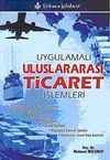 Uygulamalı Uluslararası Ticaret İşlemleri